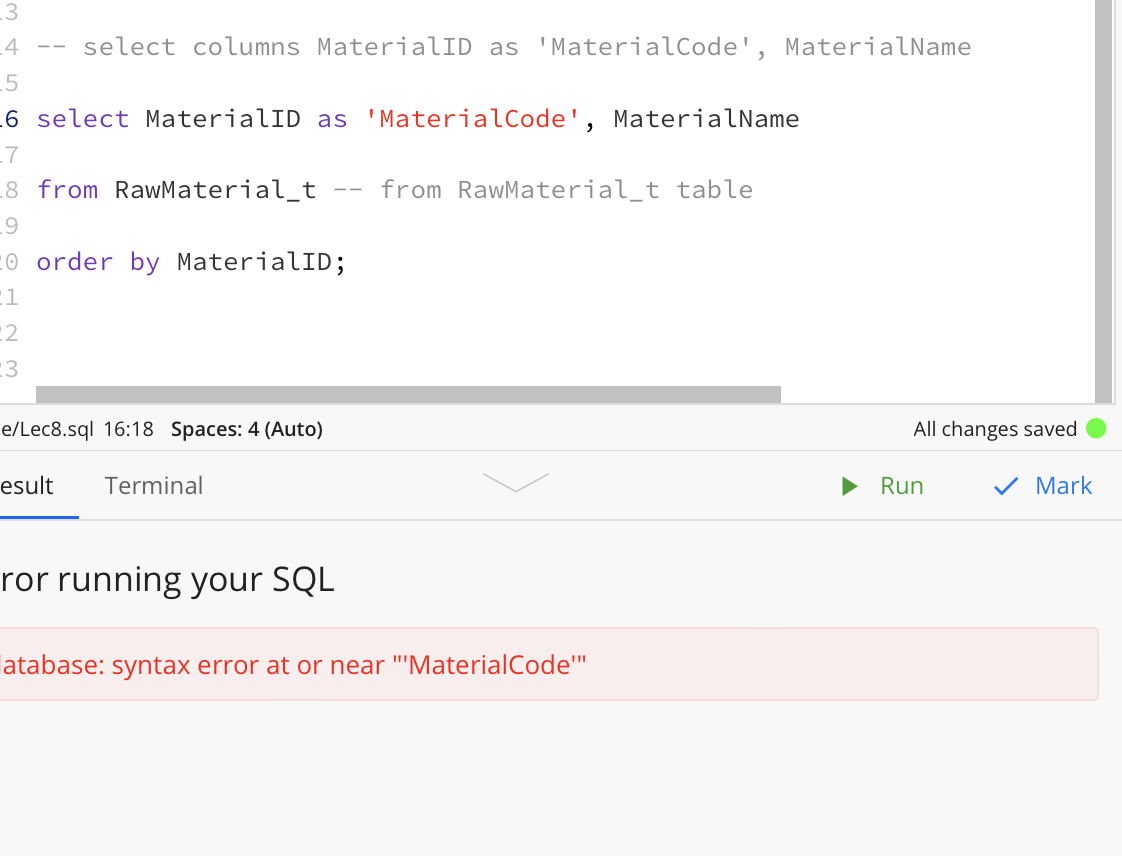 Solved 4 -- select columns MaterialID as 'MaterialCode', | Chegg.com