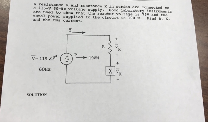 Solved A resistance R and reactance x in series are | Chegg.com