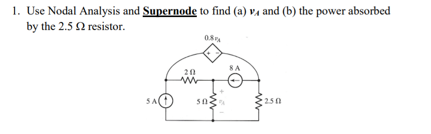 Solved 1. Use Nodal Analysis And Supernode To Find (a) VA | Chegg.com