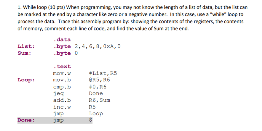 Solved 1. While loop (10 pts) When programming, you may not | Chegg.com