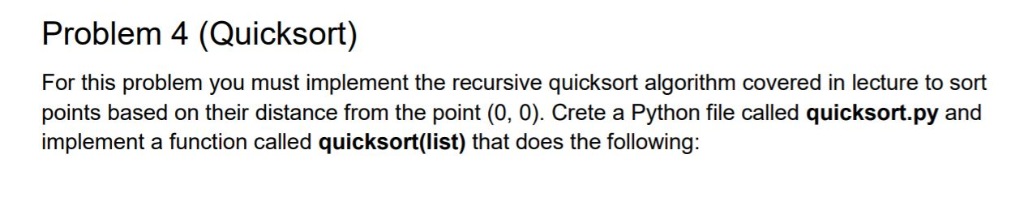 Solved Problem 4 (Quicksort) For this problem you must | Chegg.com