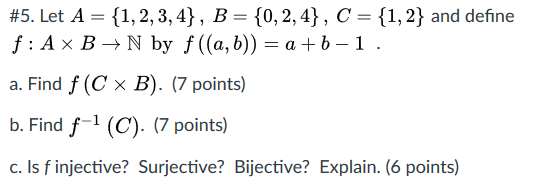 Solved #5. Let A = {1,2,3,4}, B = {0,2,4}, C = {1, 2} and | Chegg.com
