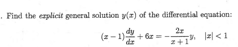 Solved Find the explicit general solution y(x) ﻿of the | Chegg.com