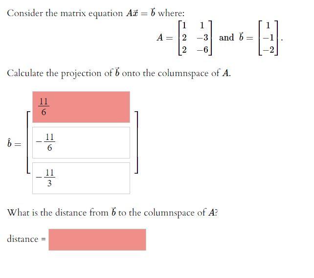 Solved 1 Consider The Matrix Equation Až Where 1 1 А 2 3 4892