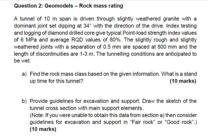 Solved Question 2: Geomodels - Rock mass rating A tunnel of | Chegg.com