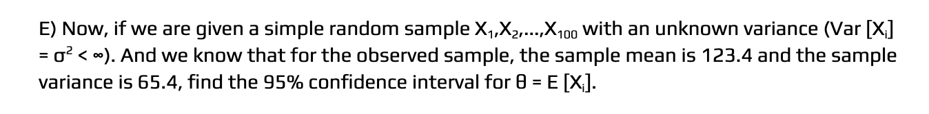 Solved E) Now, if we are given a simple random sample | Chegg.com