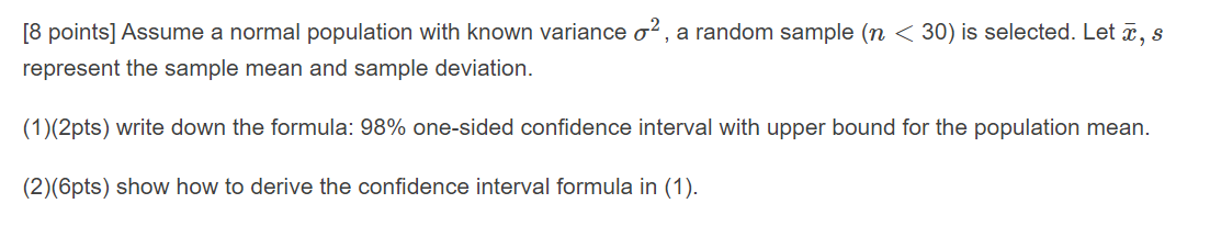 Solved [8 points] Assume a normal population with known | Chegg.com