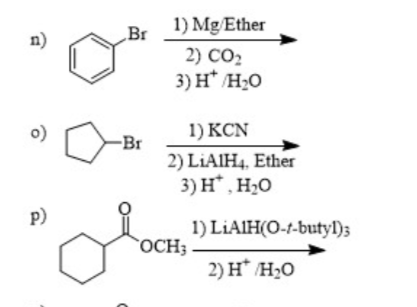 Solved Br 1) Mg Ether 2) CO2 3) H+ H20 -BT KCN 2) LiAlH4, | Chegg.com