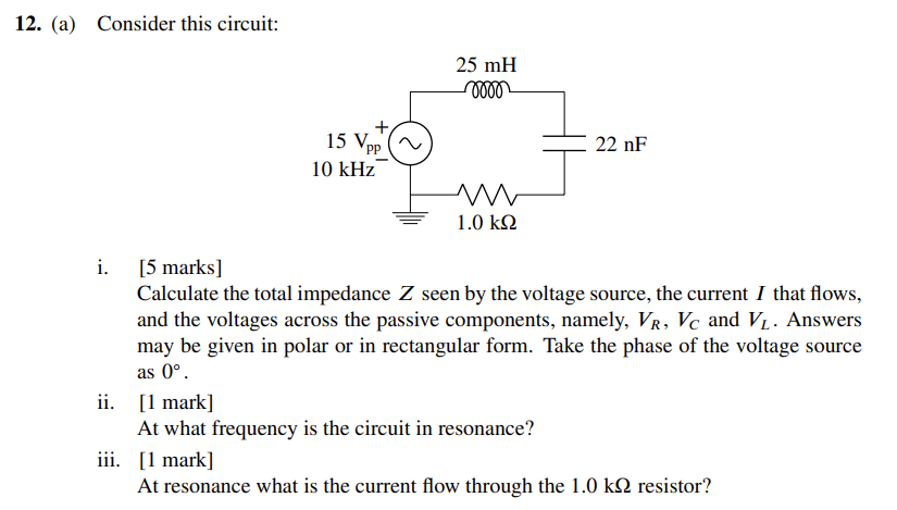 Solved 12. (a) Consider this circuit: 25 mH 70000 PP 15 V. | Chegg.com