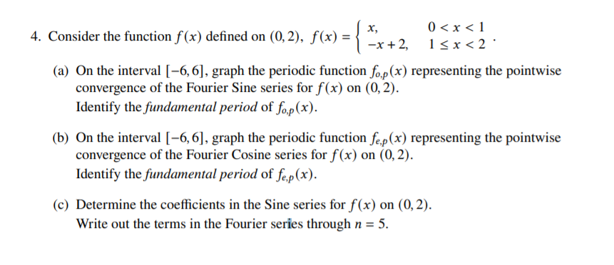 Solved 4. Consider the function f(x) defined on (0,2), f(x) | Chegg.com