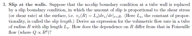 Solved 3. Slip at the walls. Suppose that the no-slip | Chegg.com