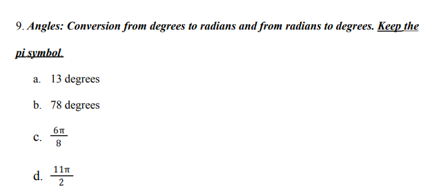 Solved 9. Angles: Conversion from degrees to radians and | Chegg.com