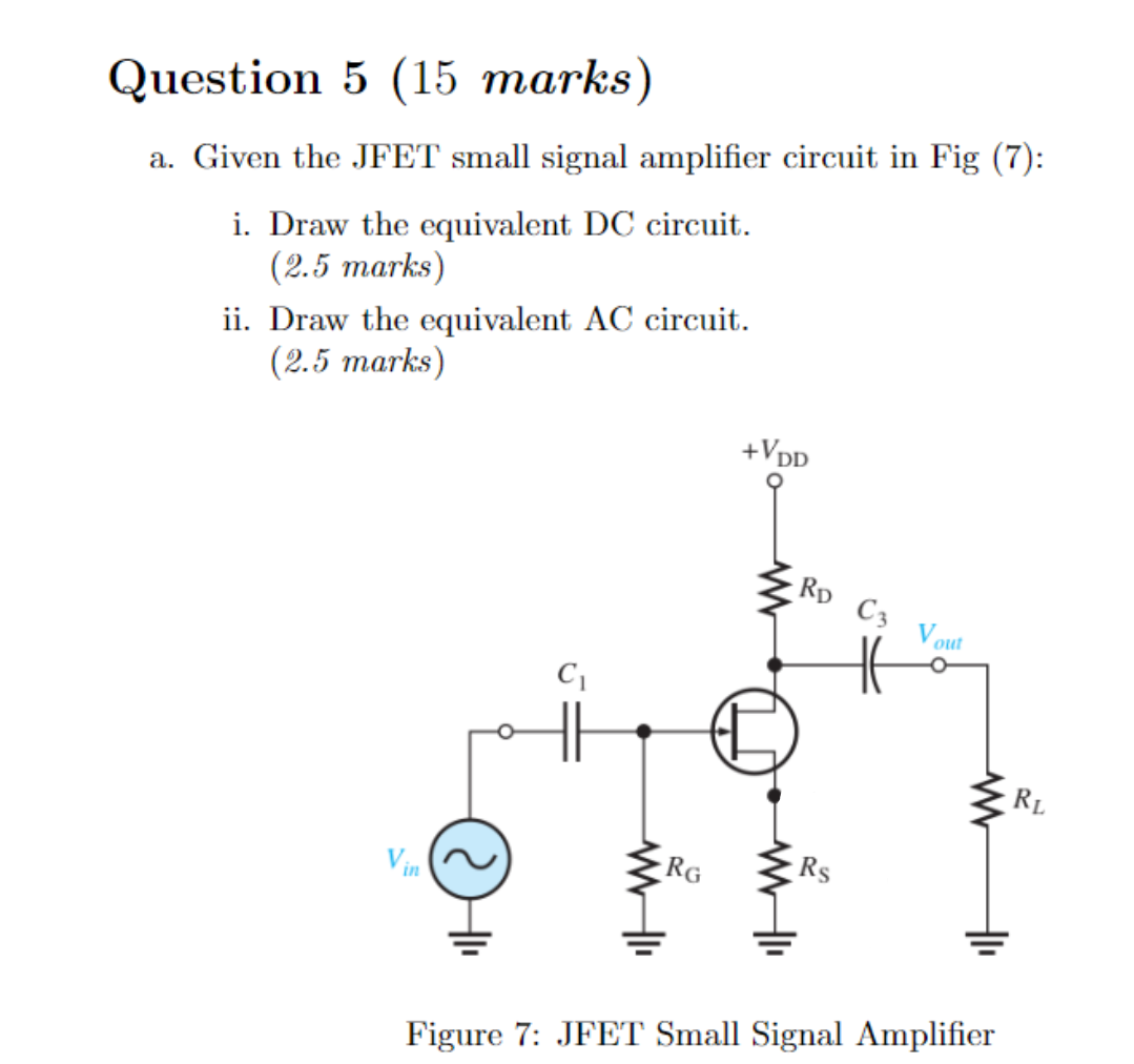 Solved Question 5 (15 marks) a. Given the JFET small signal