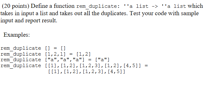 Solved (20 points) Define a function rem_duplicate: 