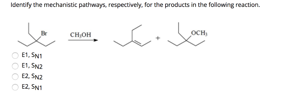 Solved Identify the mechanistic pathways, respectively, for | Chegg.com