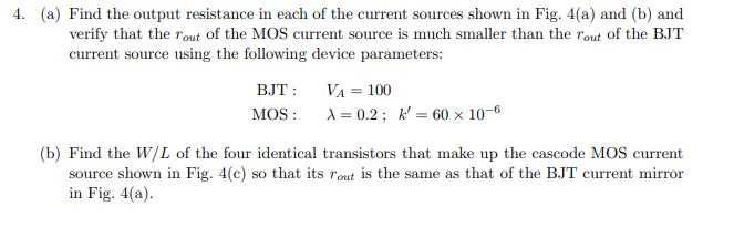 Solved (a) Find the output resistance in each of the current | Chegg.com