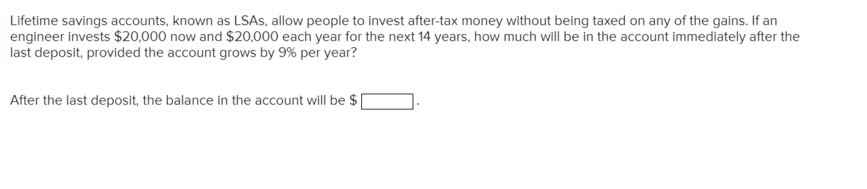 Solved Lifetime savings accounts, known as LSAs, allow | Chegg.com