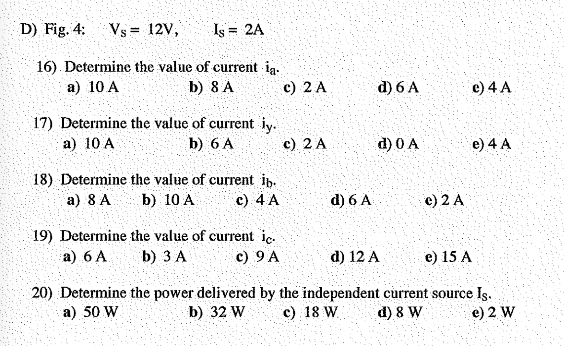 Solved D Fig 4 Vs 12v Is 2a 16 Determine The Val Chegg Com