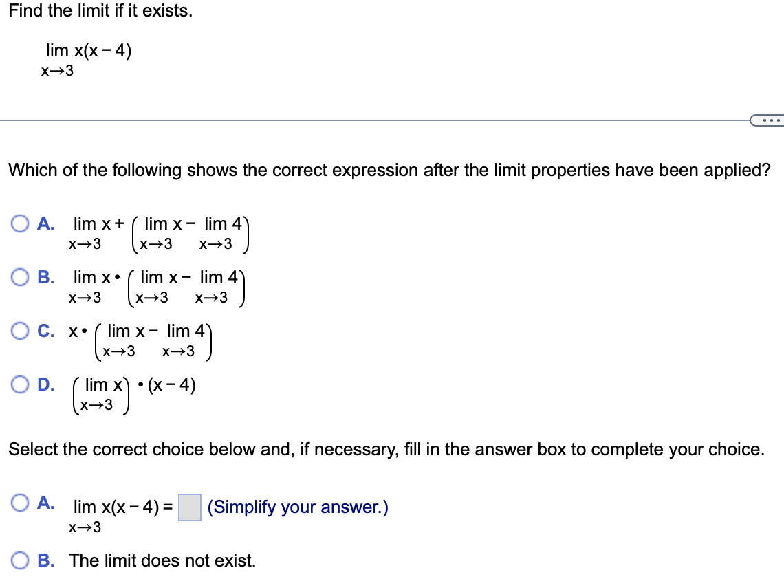 Solved Find The Limit If It Exists Limx→3x X−4 Which Of