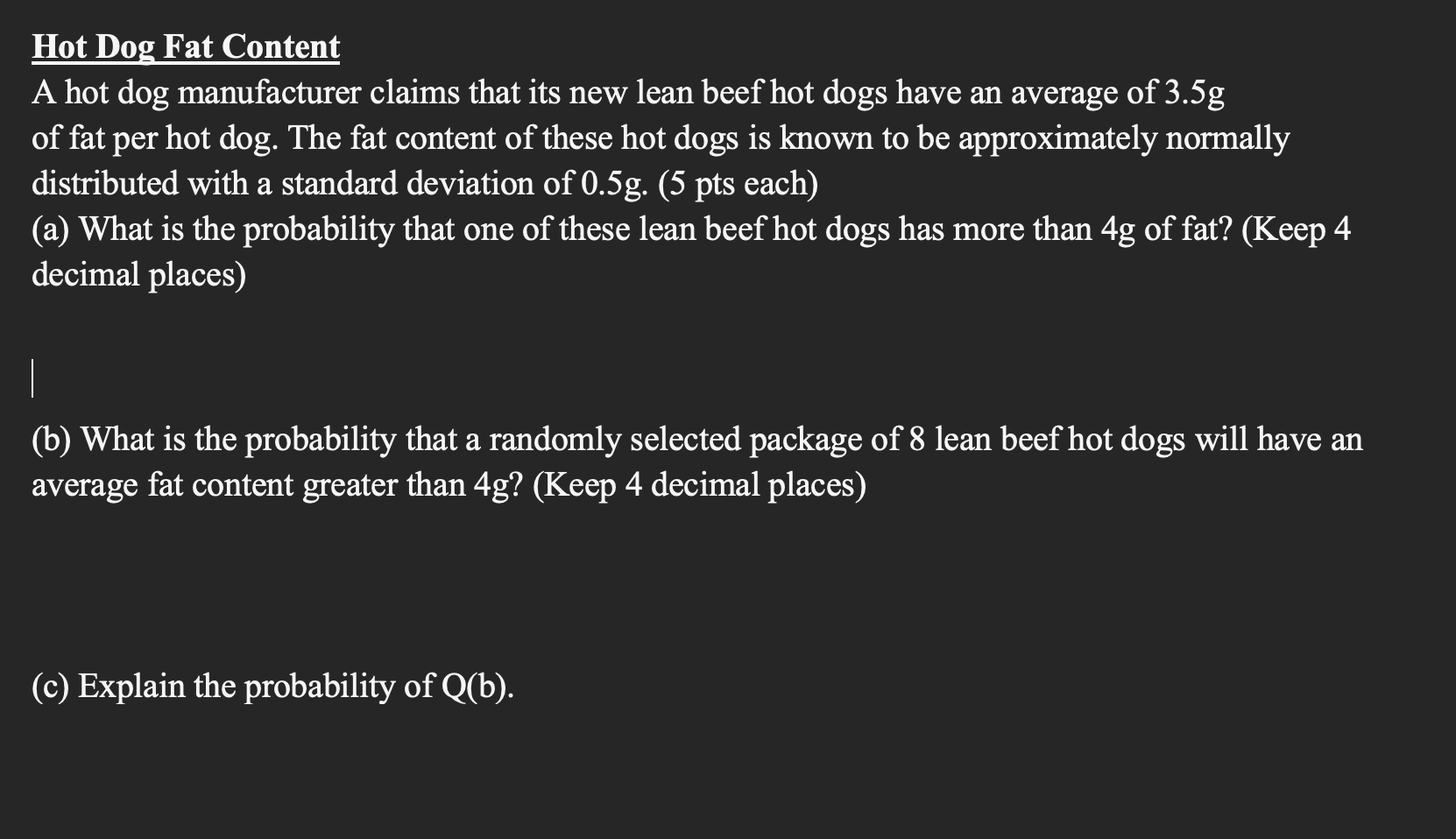 Solved Hot Dog Fat Content A hot dog manufacturer claims