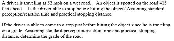 Solved A driver is traveling at 52 mph on a wet road. An | Chegg.com
