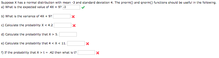 Solved Suppose X has a normal distribution with mean -3 and | Chegg.com