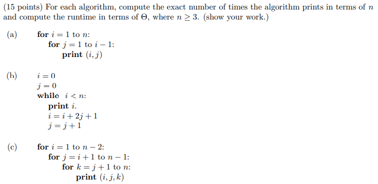 Solved (15 points) For each algorithm, compute the exact | Chegg.com