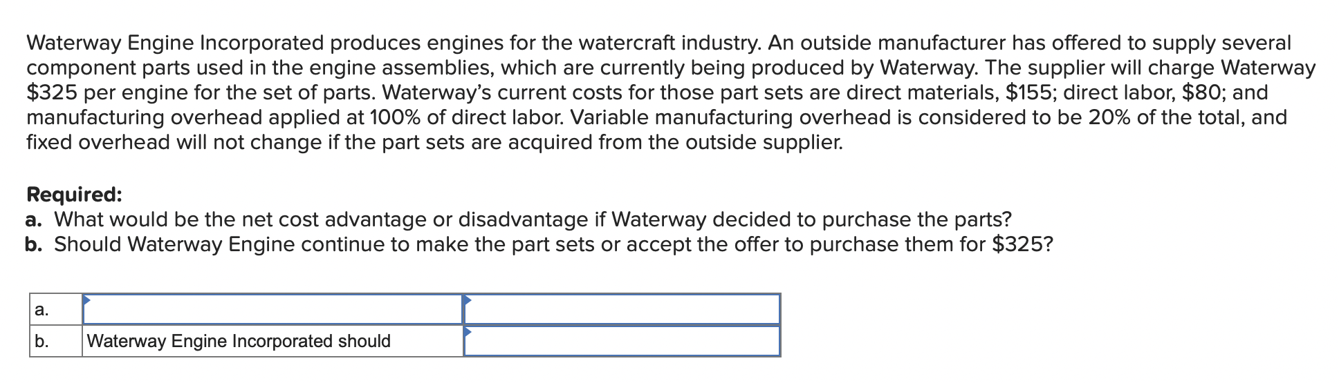Solved Waterway Engine Incorporated produces engines for the | Chegg.com