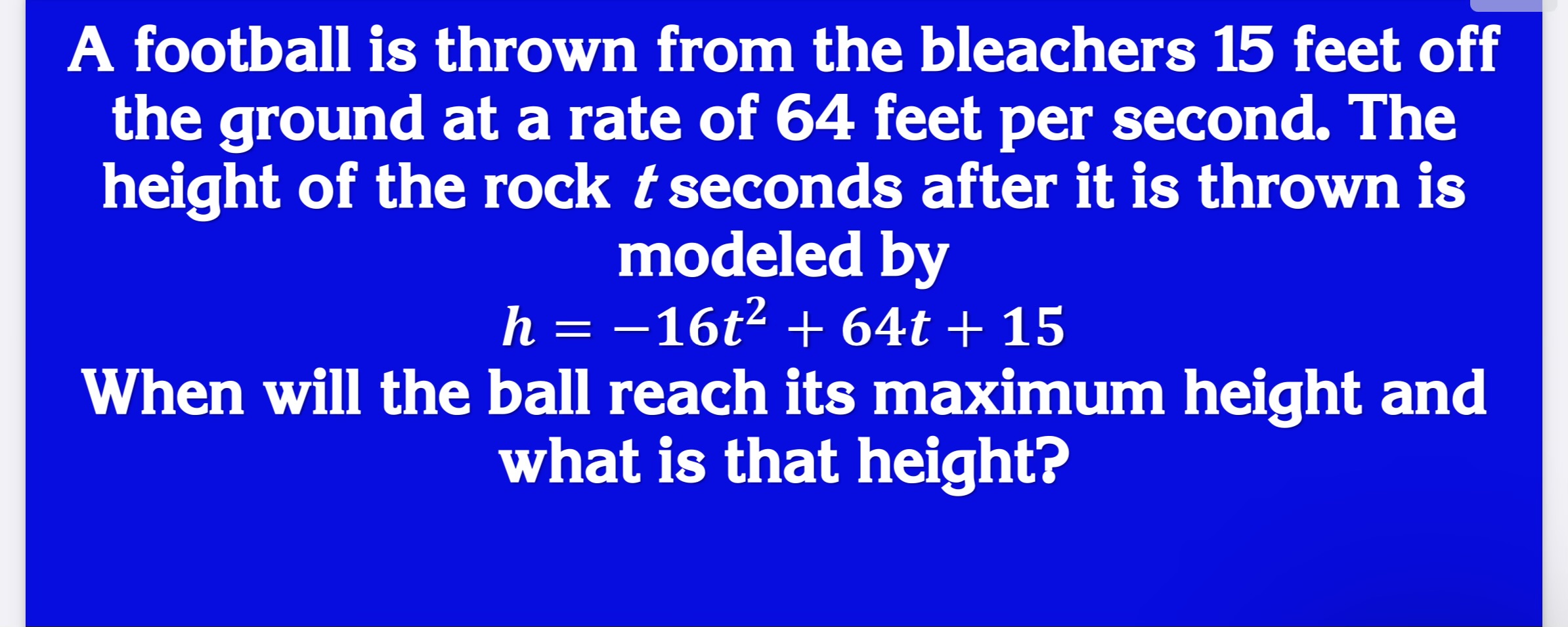 Solved A football is ﻿thrown from the bleachers 15 ﻿feet | Chegg.com