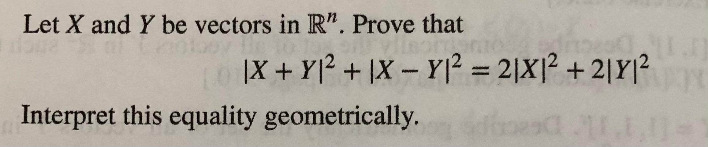 Solved Let X and Y be vectors in R". Prove that |X + Y12 + X | Chegg.com