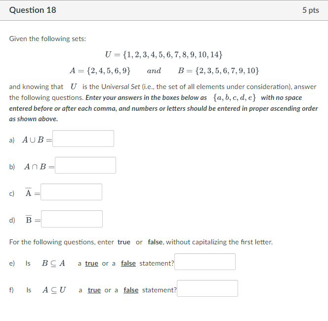 Solved Question 18 5 pts Given the following sets: U = {1, | Chegg.com