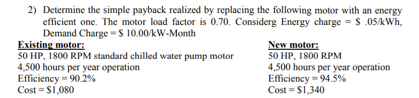 Solved 2) Determine the simple payback realized by replacing | Chegg.com