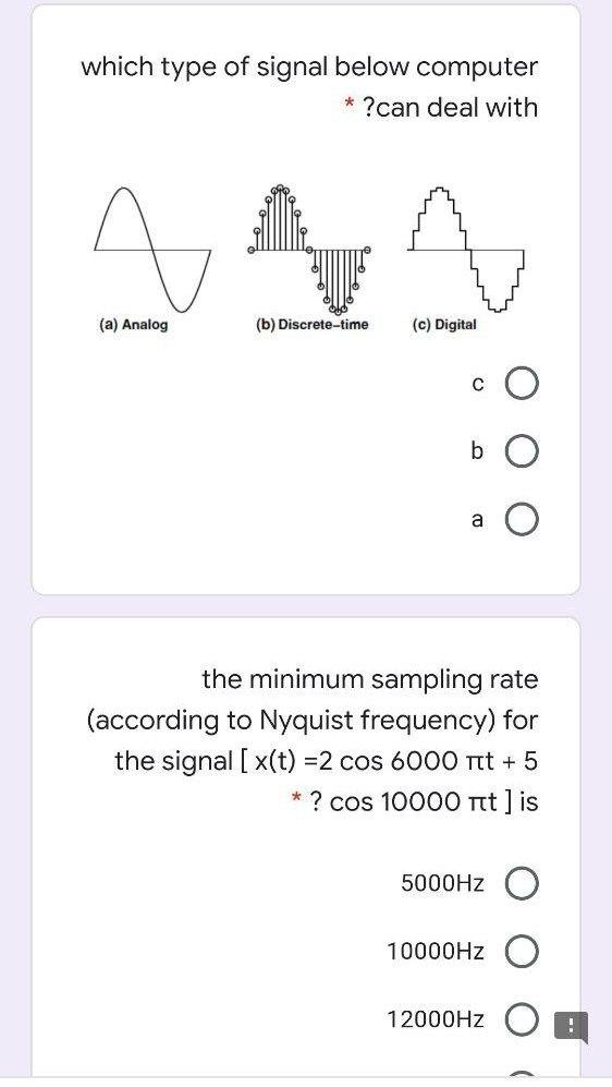 Solved which type of signal below computer * ?can deal with | Chegg.com
