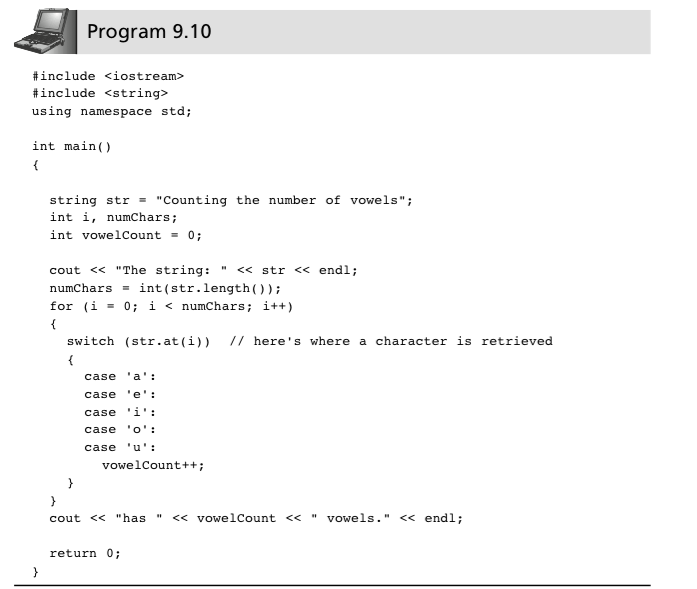 Program 9.10 #include <iostream> #include <string> using namespace std; int main() string str = Counting the number of vowel
