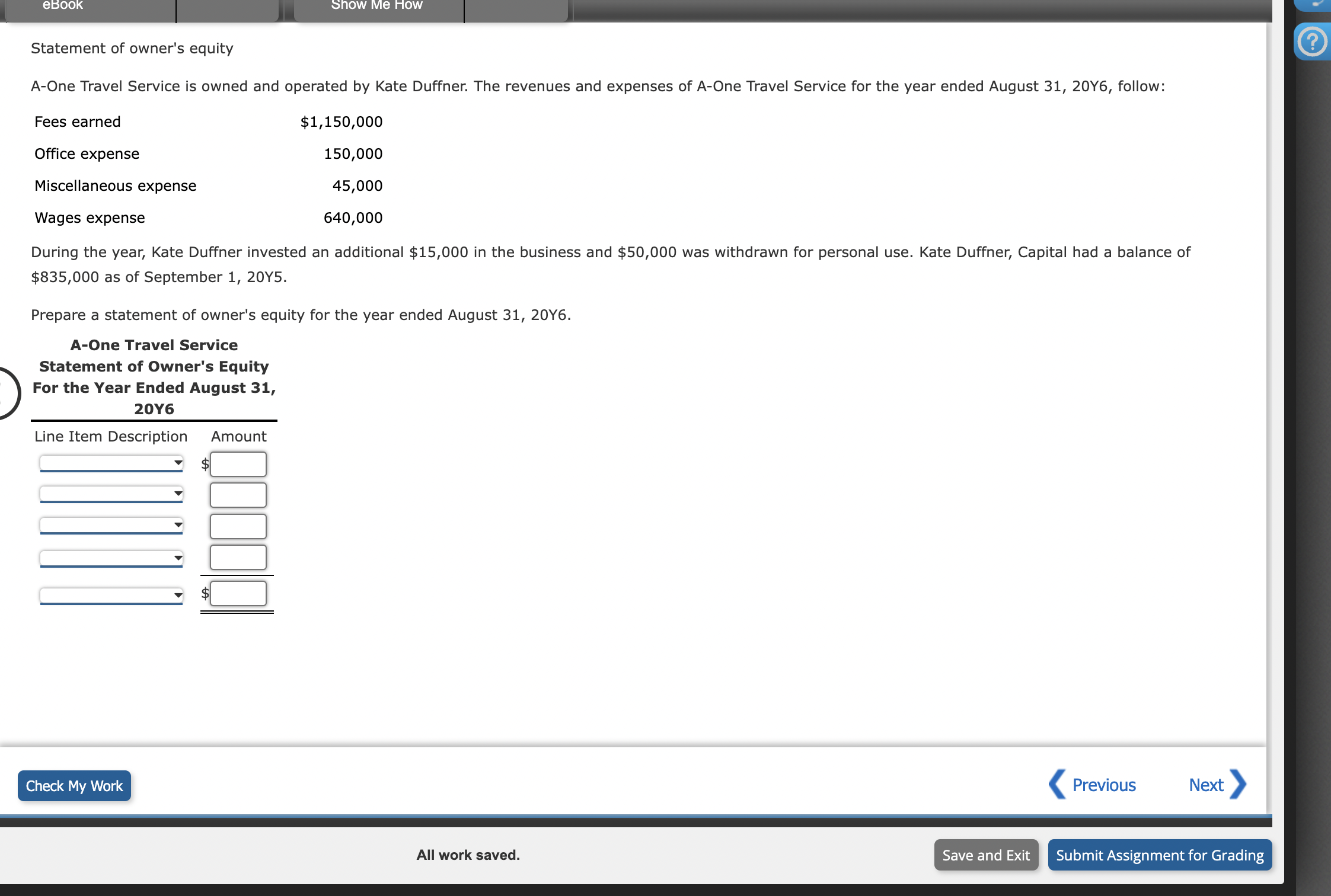 Statement of owner's equity\\n$835,000 as of | Chegg.com