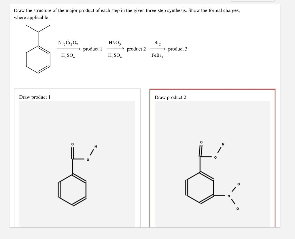 Solved Draw the structure of the major product of each step