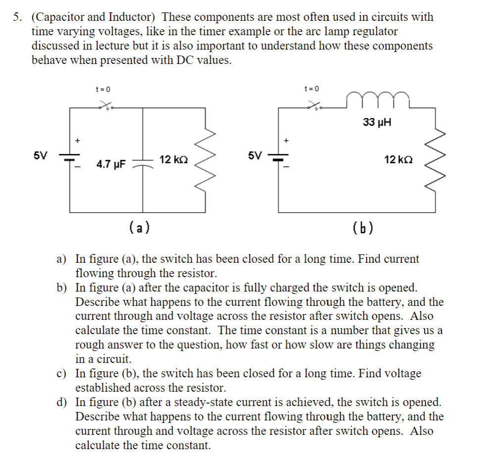 Solved 5. (Capacitor and Inductor) These components are most | Chegg.com