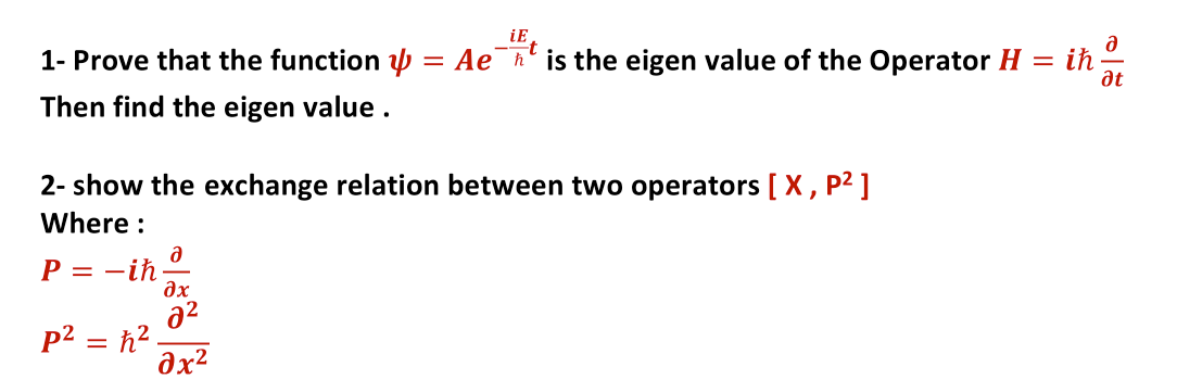 Solved T A Ae N Is The Eigen Value Of The Operator H Chegg Com
