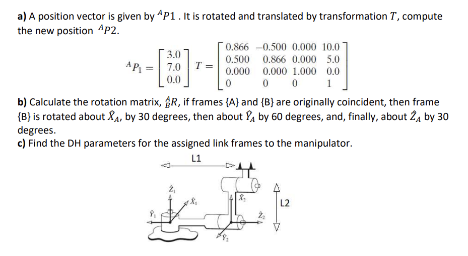 Solved a) A position vector is given by AP1. It is rotated | Chegg.com