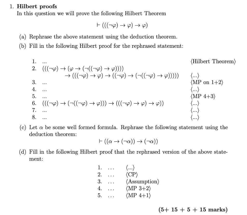 Solved 1. Hilbert proofs In this question we will prove the
