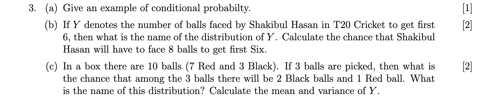Solved [1] [2] 3. (a) Give an example of conditional | Chegg.com