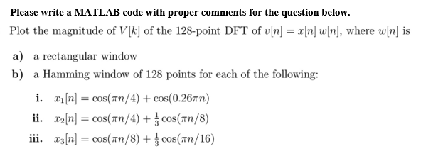 Solved Please Write A Matlab Code With Proper Comments Fo Chegg Com