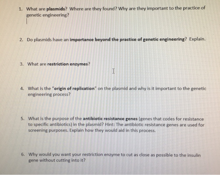 Solved What are plasmids? Where are they found? Why are they | Chegg.com