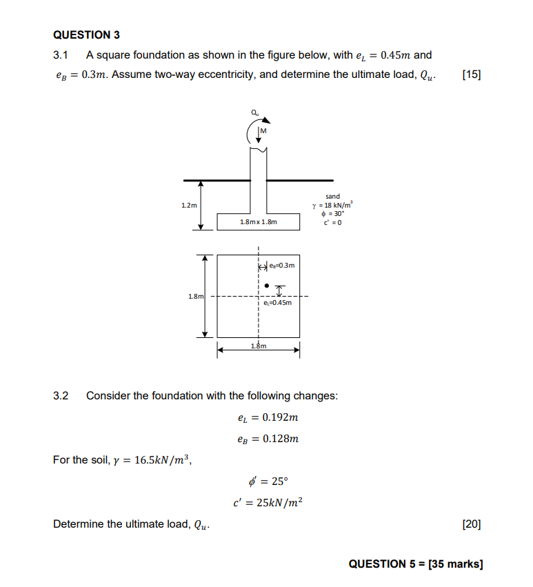 Solved QUESTION 3 3.1 A Square Foundation As Shown In The | Chegg.com