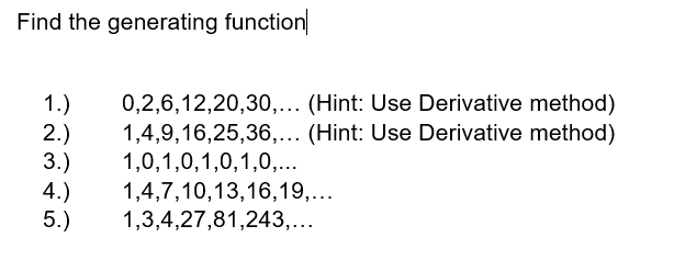 Solved Determine The Generating Function Of The | Chegg.com