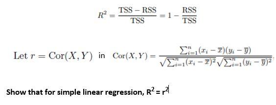 Solved R2 Tss Tss − Rss 1−tss Rss Let Rcorxy In 4508