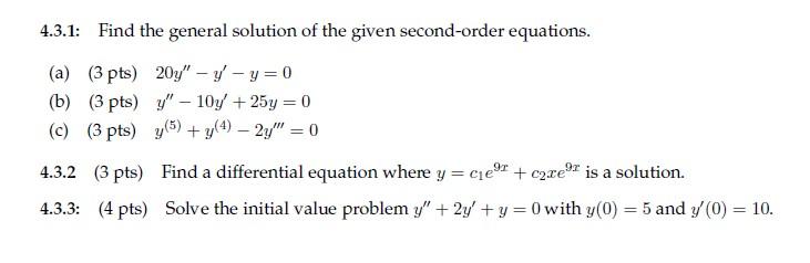 Solved 4.3.1: Find the general solution of the given | Chegg.com