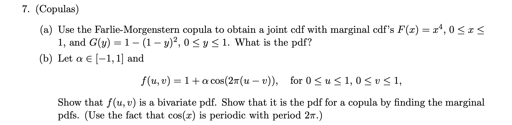 (Copulas) (a) Use the Farlie-Morgenstern copula to | Chegg.com