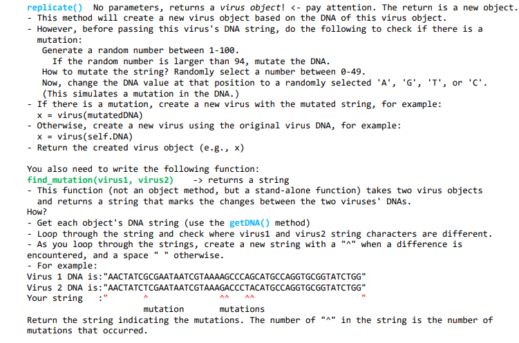 replicate() No parameters, returns a virus object! <- pay attention. The return is a new object
- This method will create a n
