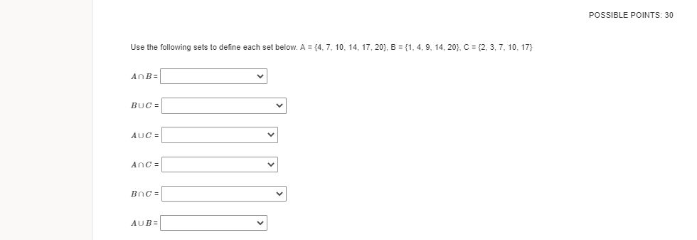 Solved POSSIBLE POINTS: 30 Use the following sets to define | Chegg.com